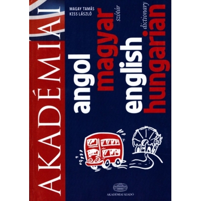 Akadémiai Hungarian-English Dictionary / Akadémiai magyar-angol szótár
