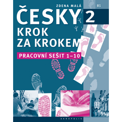 Česky krok za krokem 2. Pracovní sešit: Lekce 1–10