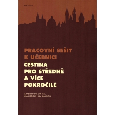 Pracovní sešit k učebnici Čeština pro středně a více pokročilé