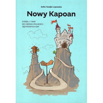 Nowy Kapoan – Strzel i traf do czesko-polskich językowych gaf