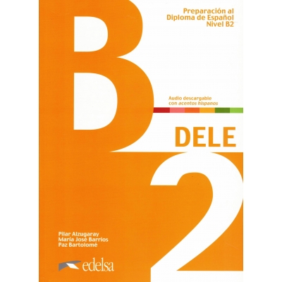 Preparación al DELE B2. Libro del alumno – Podręcznik przygotowujący do egzaminu DELE
