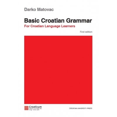 Basic Croatian Grammar - podstawowa gramatyka języka chorwackiego
